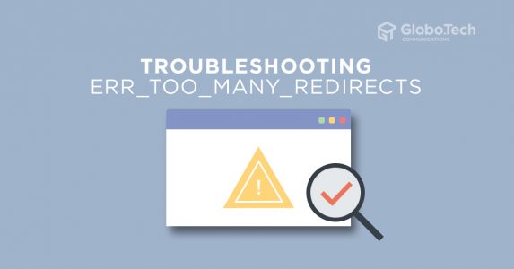 Troubleshooting err_too_many_redirects - Globo.Tech