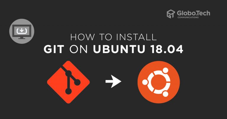 How to install Git on Ubuntu 18.04 - Globo.Tech